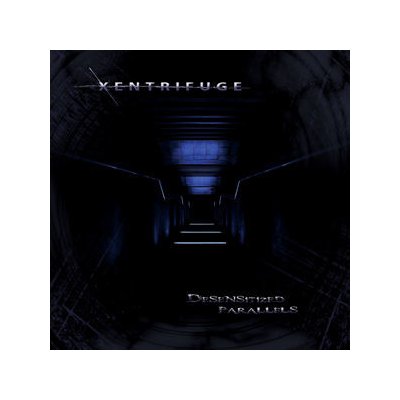 XENTRIFUGE: DESENSITIZED PARALLELS CD