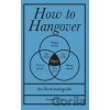 How to Hangover - Stephen Wildish