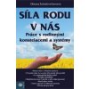Síla rodu v nás - Oksana Solodovnikovová