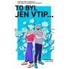 To byl jen vtip… - Průvodce moderní sebeobranou proti shazování, zesměšňování a manipulaci - Houdek, Pavel Houdek Jasmína