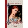 Markízino tajomstvo - Monošová Martina