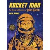 Rocket Man: The Mercury Adventure of John Glenn (Ashby Ruth)