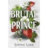 Brutal Prince - Sophie Lark, Bloom Books