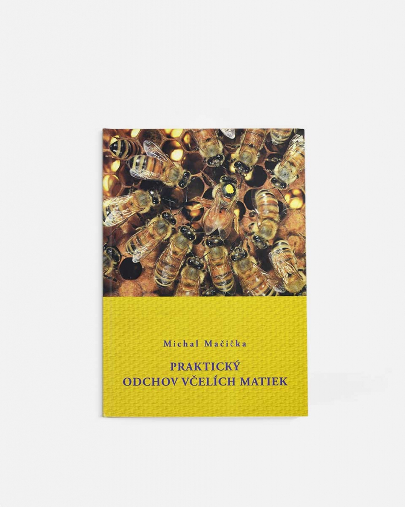 Praktický odchov včelích matiek - Michal Mačička