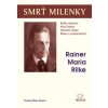 Smrť milenky - Rainer Maria Rilke