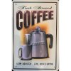 Ceduľa Fresh Brewed Coffee 30cm x 20cm Plechová tabuľa