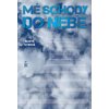 Mé schody do nebe