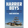 Harrier Boys. Volume 2: New Technology, New Threats, New Tactics, 1990-2010 (Marston Bob)