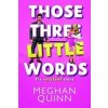 Tie vytúžené slová - Meghan Quinn