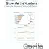 Show Me the Numbers - Stephen Few