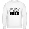 AWDis Mikina - Nápis - Tento chlap potrebuje Pivo - Arktická biela - M - Pánske