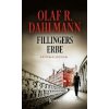 Fillingers Erbe (Olaf R. Dahlmann)(Brožovaná)