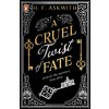 A Cruel Twist of Fate (H. F. Askwith)