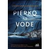 Pierko na vode - Lindsay Jane Ashfordová, Anna Chelemendiková
