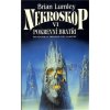 Nekroskop VI.: Pokrevní bratři [Lumley Brian]