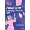 Pravá láska v době umělé inteligence - Jirman Martin