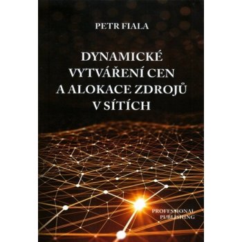 Dynamické vytváření cen a alokace zdrojů v sítích