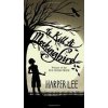 To Kill a Mockingbird - Harper Lee, Grand Central Publishing