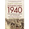 Dnkirchen 1940: The German View of Dunkirk (Kershaw Robert)