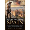A BRIEF HISTORY OF SPAIN (Sidney K. Torbert)(Brožovaná)