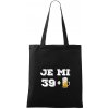 Je mi 40 pivo - Taška bavlnená - 42 x 38 cm ( Čierna )