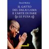 gatto del Dalai Lama e l'arte di fare le fusa (David Michie)(Brožovaná)