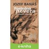 E-kniha Posledná nevera - Jozef Banáš