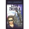Lživá zrcadla (Sergej Lukjaněnko)