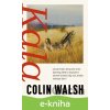 E-kniha Kala (český jazyk) - Colin Walsh