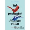 Tak prohraješ časovou válku - Amal El-Mohtar, Max Gladstone
