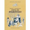 Dejiny v príbehoch: Cesta do staroveku - Matúš Sitár, Katarína Sitárová