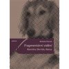 Fragmentární vidění Ranciere Derrida Nancy - Fišerová Michaela