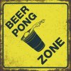 Ceduľa Beer Pong Zone 30x30 cm Plechová tabuľa