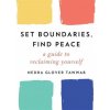 Set Boundaries, Find Peace
