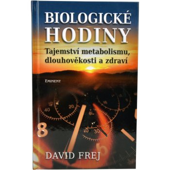 Biologické hodiny - David Frej od 10,99 € - Heureka.sk