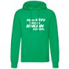 Pijem kávu lebo ...... mikina Dámske M Kelly green