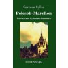 Pelesch-Marchen (Carmen Sylva)()