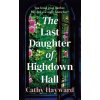 The Last Daughter of Highdown Hall