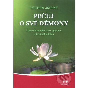 Pečuj o své démony - Tsulrim Allione