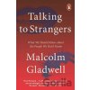Talking to Strangers - Malcolm Gladwell