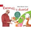 Rapanelli si diventa! Il libro di ricette per tutta la famiglia (Rapanello)(Brožovaná)