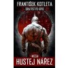 Bratrstvo krve 3: Mega hustej nářez [Kotleta František]