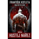 Bratrstvo krve 3 Mega hustej nářez