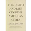 Death and Life of Great American Cities