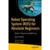Robot Operating System (ROS) for Absolute Beginners (Lentin Joseph,Aleena Johny)(Brožovaná)