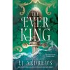 The Ever King - LJ Andrews, Michael Joseph