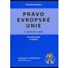 Právo Evropské unie - V. Outlá, Kolektív Autorov