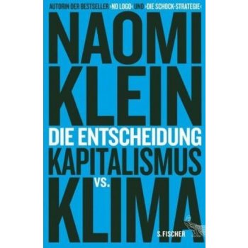 Die Entscheidung - Klein, Naomi