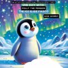One Day with Polly the Penguin (Wise Whimsy)(Brožovaná)