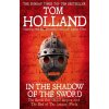 In the Shadow of the Sword - Tom Holland